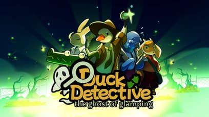 Duck Detective: The Ghost of Glamping