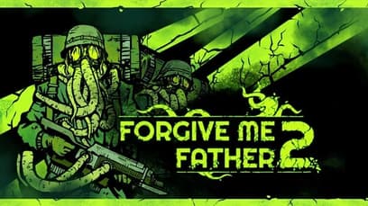 Forgive Me Father 2