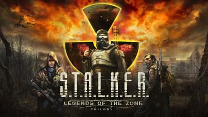 S.T.A.L.K.E.R.: Legends of the Zone Trilogy