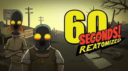 60 Seconds! Reatomized