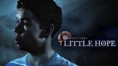 The Dark Pictures: Little Hope