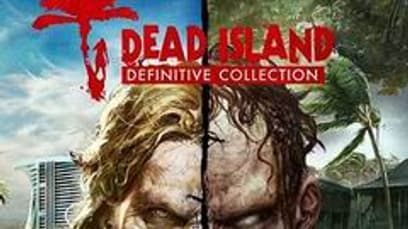 Dead Island: Definitive Collection