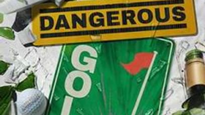 Dangerous Golf