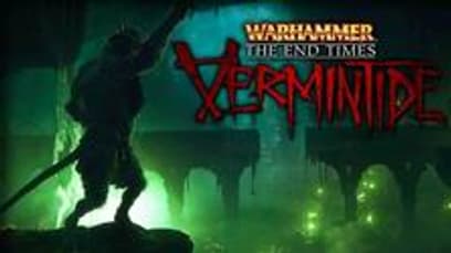 Warhammer: The End Times - Vermintide