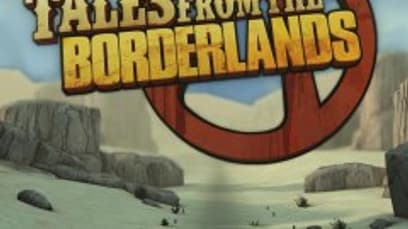 Tales from the Borderlands