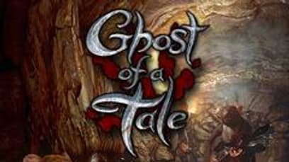 Ghost of a Tale