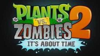 Plants vs Zombies 2: It's About Time