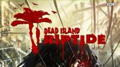 Dead Island: Riptide