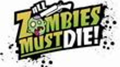 All Zombies Must Die!