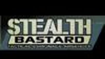 Stealth Bastard