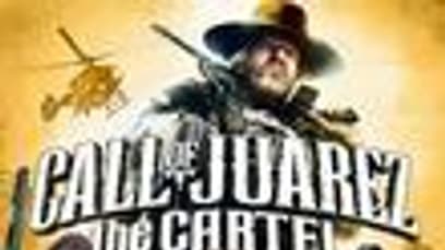 Call of Juarez: The Cartel