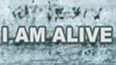 I Am Alive