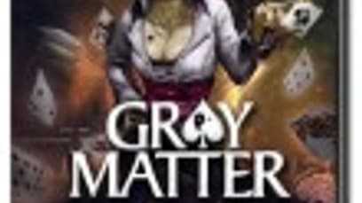 Gray Matter