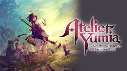 Atelier Yumia: The Alchemist of Memories & the Envisioned Land
