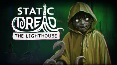 Static Dread: The Lighthouse