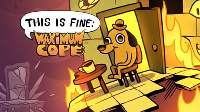 This is Fine: Maximum Cope