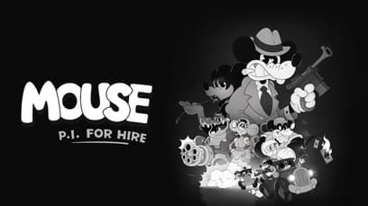 MOUSE: P.I. For Hire
