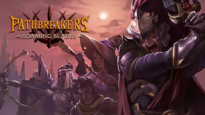 Pathbreakers: Roaming Blades