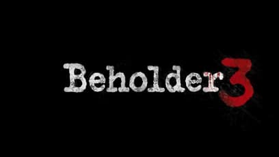 Beholder 3