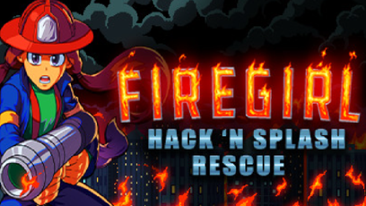 Firegirl: Hack 'n Splash Rescue