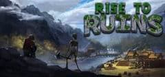 Rise to Ruins