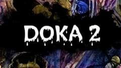 DOKA 2 Kishki Edition