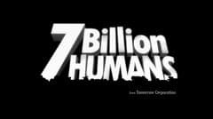7 Billion Humans