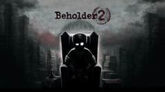 Beholder 2