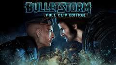 Bulletstorm: Full Clip Edition