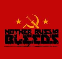 Mother Russia Bleeds