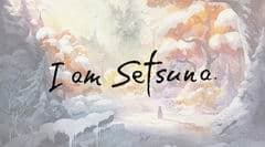 I am Setsuna