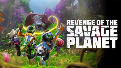 Revenge of the Savage Planet