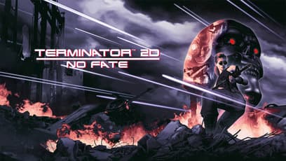 Terminator 2D: NO FATE