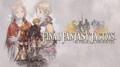 Final Fantasy Tactics: The Ivalice Chronicles