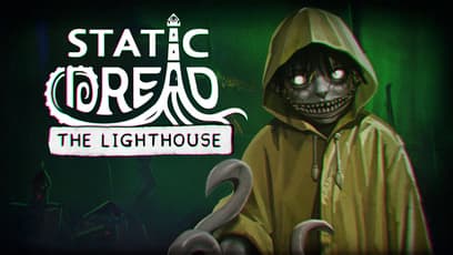 Static Dread: The Lighthouse