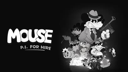 MOUSE: P.I. For Hire