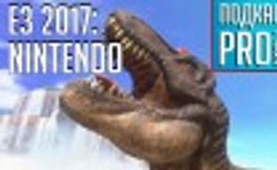 E3 2017: Four Reasons to Buy a Nintendo Switch