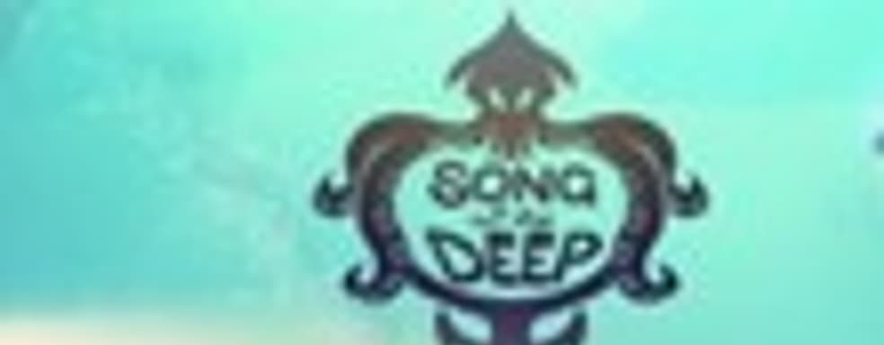 Launch-трейлер Song of the Deep