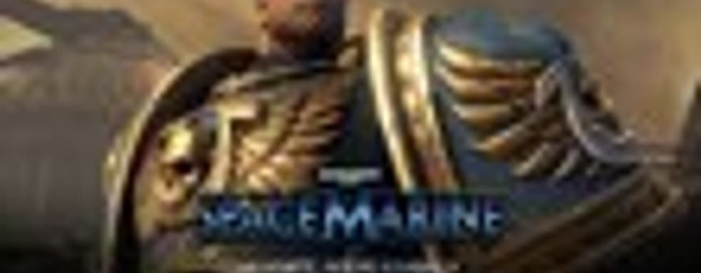 18 минут Warhammer 40K: Space Marine