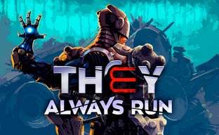 Маленький трёхрукий шедевр. Обзор They Always Run