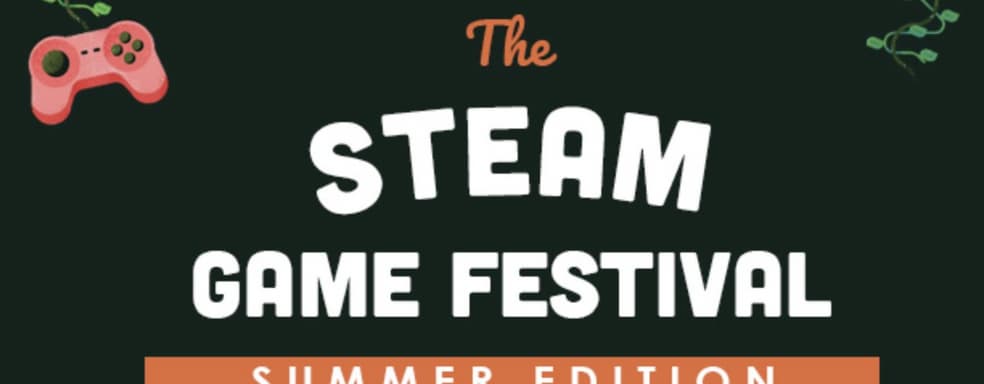 Игровой фестиваль Steam Game Festival: Summer Edition начинается 9 июня