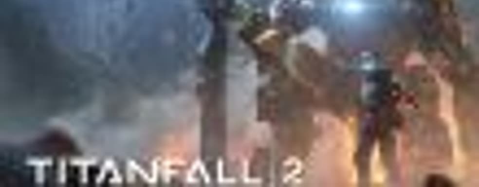 Разработчик Titanfall 2 о создании одиночной кампании