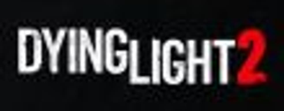 Dying Light 2 делается на модифицированном движке оригинала