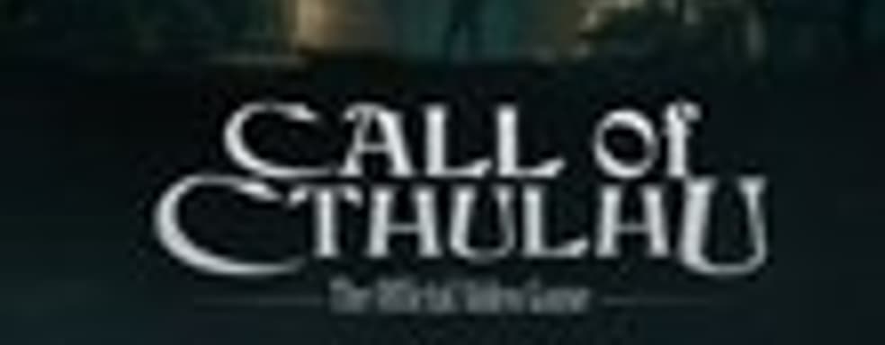 Е3-трейлер Call of Cthulhu