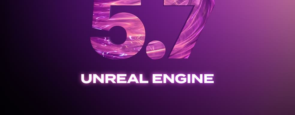 Epic Games Releases Unreal Engine 5.7: Stable FPS and Improved Performance