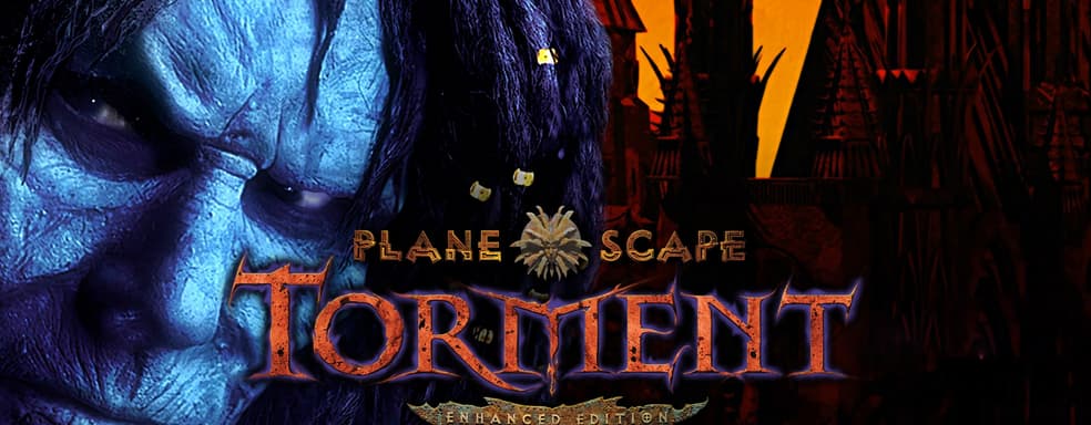 Впервые за 26 лет. Легендарная ролевая игра Planescape: Torment получит масштабное дополнение от трёх фанатов