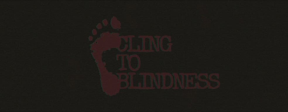 Хоррор в полной темноте. В Cling to Blindness придётся завязать глаза и полагаться только на звук