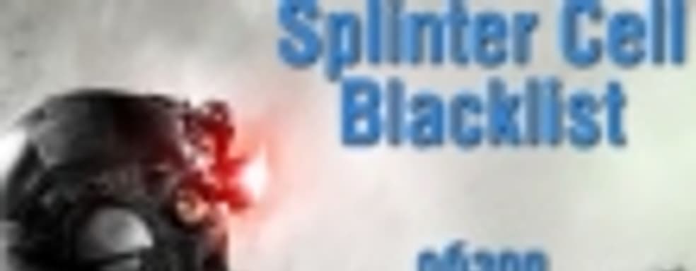 Splinter Cell: Blacklist &mdash; универсальный Фишер