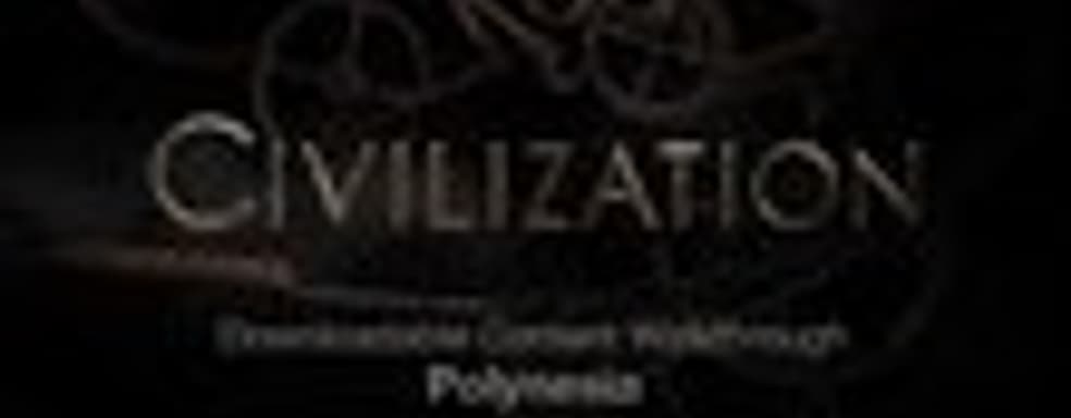 Демонстрация игрового процесса Polynesia DLC для Civilization V