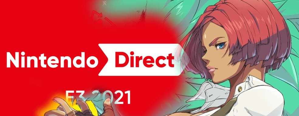[СТРИМ] Nintendo Direct [E3 2021]. Проходим Guilty Gear Strive